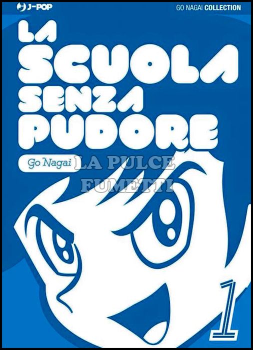 GO NAGAI COLLECTION - LA SCUOLA SENZA PUDORE #     1